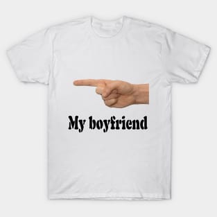 My boyfriend T-Shirt